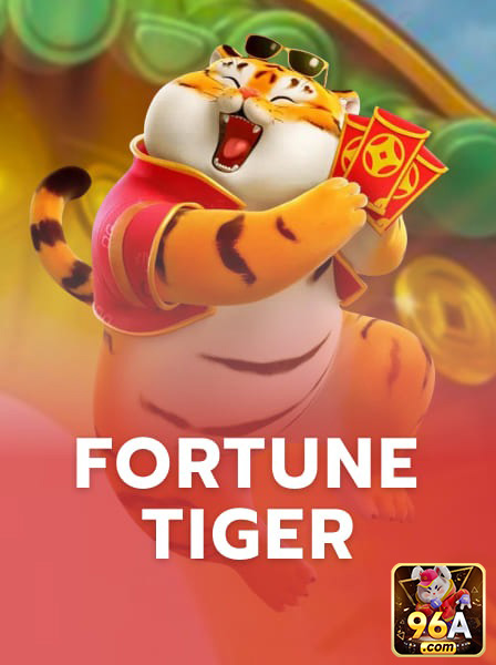 Slot Fortune Tiger em destaque na 96a.com